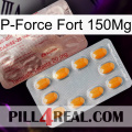 P-Force Fort 150Mg new13